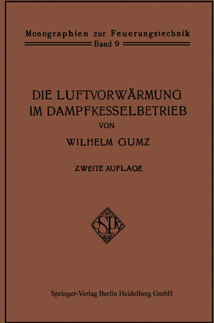 Buchcover Die Luftvorwärmung im Dampfkesselbetrieb | Wilhelm Gumz | EAN 9783662336670 | ISBN 3-662-33667-7 | ISBN 978-3-662-33667-0