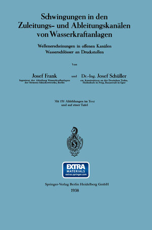 Buchcover Schwingungen in den Zuleitungs- und Ableitungskanälen von Wasserkraftanlagen | Josef Frank | EAN 9783662338551 | ISBN 3-662-33855-6 | ISBN 978-3-662-33855-1