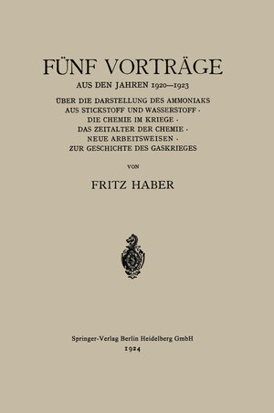 Buchcover Fünf Vorträge aus den Jahren 1920–1923 | Fritz C. Haber | EAN 9783662339879 | ISBN 3-662-33987-0 | ISBN 978-3-662-33987-9
