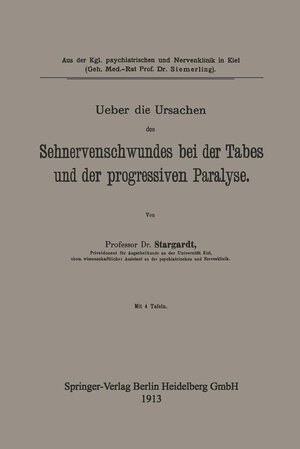 Buchcover Ueber die Ursachen des Sehnervenschwundes bei der Tabes und der progressiven Paralyse | Karl Stargardt | EAN 9783662341827 | ISBN 3-662-34182-4 | ISBN 978-3-662-34182-7