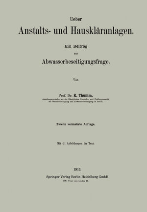 Buchcover Ueber Anstalts- und Hauskläranlagen | Karl Thumm | EAN 9783662341858 | ISBN 3-662-34185-9 | ISBN 978-3-662-34185-8