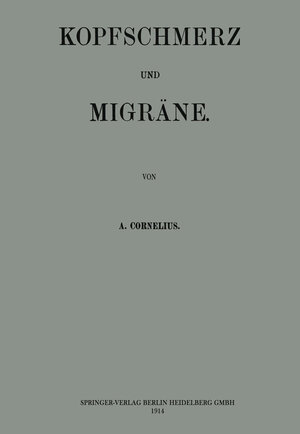 Buchcover Kopfschmerz und Migräne | Alfons Cornelius | EAN 9783662342640 | ISBN 3-662-34264-2 | ISBN 978-3-662-34264-0