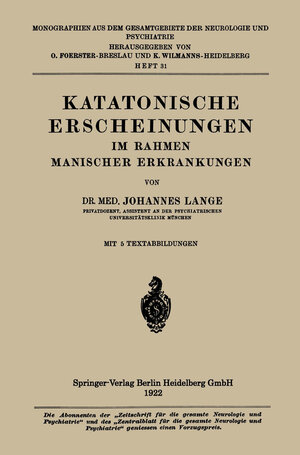 Buchcover Katatonische Erscheinungen im Rahmen Manischer Erkrankungen | Johannes Lange | EAN 9783662342701 | ISBN 3-662-34270-7 | ISBN 978-3-662-34270-1