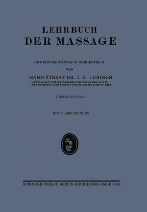 Buchcover Lehrbuch der Massage | Johann Hermann Lubinus | EAN 9783662344248 | ISBN 3-662-34424-6 | ISBN 978-3-662-34424-8