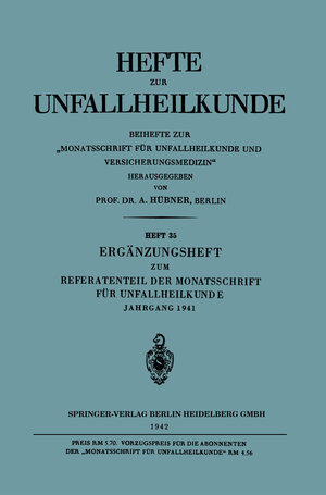 Buchcover Ergänzungsheft zum Referatenteil der Monatsschrift für Unfallheilkunde | A. Hübner | EAN 9783662345733 | ISBN 3-662-34573-0 | ISBN 978-3-662-34573-3