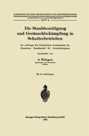 Buchcover Die Staubbeseitigung und Geräuschbekämpfung in Schotterbetrieben | Otto Wittgen | EAN 9783662345863 | ISBN 3-662-34586-2 | ISBN 978-3-662-34586-3