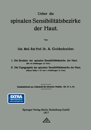 Buchcover Ueber die spinalen Sensibilitätsbezirke der Haut | Alfred Goldscheider | EAN 9783662347485 | ISBN 3-662-34748-2 | ISBN 978-3-662-34748-5