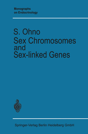 Buchcover Sex Chromosomes and Sex-linked Genes | Susumu Ohno | EAN 9783662347928 | ISBN 3-662-34792-X | ISBN 978-3-662-34792-8