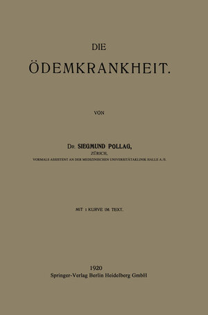 Buchcover Die Ödemkrankheit | Siegmund Pollag | EAN 9783662349304 | ISBN 3-662-34930-2 | ISBN 978-3-662-34930-4
