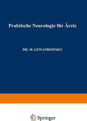 Buchcover Praktische Neurologie für Ärzte | Max Lewandowsky | EAN 9783662355480 | ISBN 3-662-35548-5 | ISBN 978-3-662-35548-0