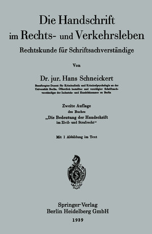 Buchcover Die Handschrift im Rechts- und Verkehrsleben | Hans Schneickert | EAN 9783662360958 | ISBN 3-662-36095-0 | ISBN 978-3-662-36095-8