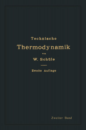 Buchcover Technische Thermodynamik | Prof. Dipl.-Ing. W. Schüle | EAN 9783662362532 | ISBN 3-662-36253-8 | ISBN 978-3-662-36253-2