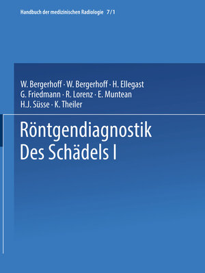 Buchcover Röntgendiagnostik des Schädels I / Roentgen Diagnosis of the Skull I | Walther Bergerhoff | EAN 9783662362761 | ISBN 3-662-36276-7 | ISBN 978-3-662-36276-1