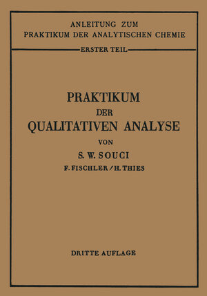 Buchcover Praktikum der qualitativen Analyse | Siegfried Walter Souci | EAN 9783662363836 | ISBN 3-662-36383-6 | ISBN 978-3-662-36383-6