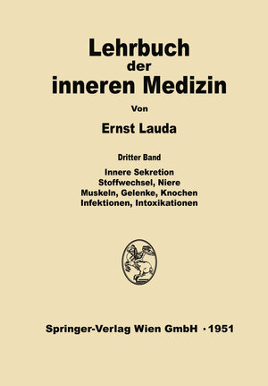 Buchcover Innere Sekretion, Stoffwechsel, Niere, Muskeln, Gelenke, Knochen, Infektionen, Intoxikationen | Ernst Lauda | EAN 9783662364932 | ISBN 3-662-36493-X | ISBN 978-3-662-36493-2