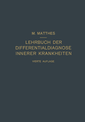 Buchcover Lehrbuch der Differentialdiagnose innerer Krankheiten | Max Matthes | EAN 9783662365007 | ISBN 3-662-36500-6 | ISBN 978-3-662-36500-7