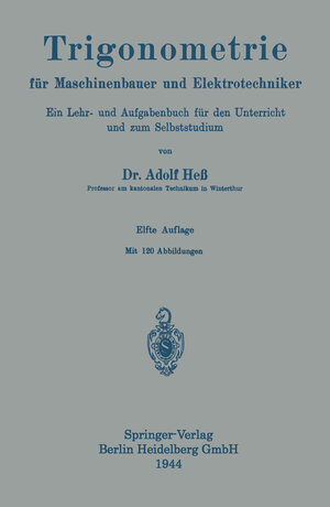 Buchcover Trigonometrie für Maschinenbauer und Elektrotechniker | Adolf Hess | EAN 9783662366257 | ISBN 3-662-36625-8 | ISBN 978-3-662-36625-7