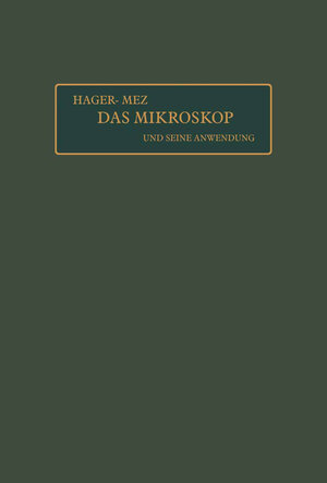 Buchcover Das Mikroskop und seine Anwendung | Hermann Hager | EAN 9783662366455 | ISBN 3-662-36645-2 | ISBN 978-3-662-36645-5