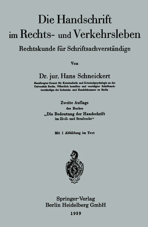 Buchcover Die Handschrift im Rechts- und Verkehrsleben | Hans Schneickert | EAN 9783662369258 | ISBN 3-662-36925-7 | ISBN 978-3-662-36925-8