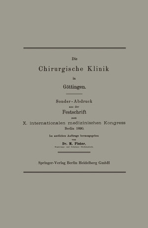 Buchcover Die Chirurgische Klinik in Göttingen | Dr. M. Pistor | EAN 9783662369739 | ISBN 3-662-36973-7 | ISBN 978-3-662-36973-9