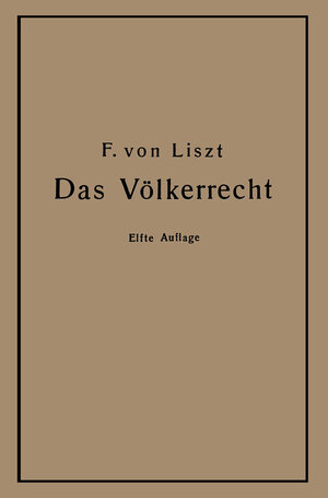 Buchcover Das Völkerrecht | Franz von Liszt | EAN 9783662370353 | ISBN 3-662-37035-2 | ISBN 978-3-662-37035-3