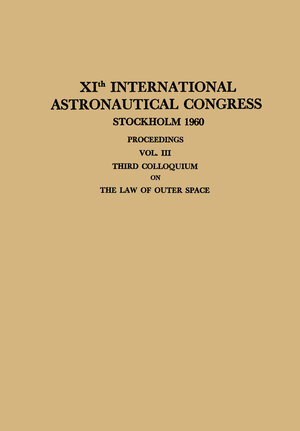 Buchcover XIth International Astronautical Congress Stockholm 1960 / XI. Internationaler Astronautischer Kongress / XIe Congrès International D’Astronautique | Carl W.P. Reuterswärd | EAN 9783662370674 | ISBN 3-662-37067-0 | ISBN 978-3-662-37067-4