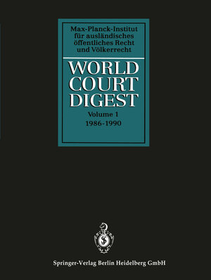 Buchcover World Court Digest | Rainer Hofmann | EAN 9783662370728 | ISBN 3-662-37072-7 | ISBN 978-3-662-37072-8