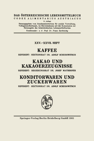 Buchcover Kaffee: Kakao und Kakaoerzeugnisse: Konditorwaren und Zuckerwaren | Adolf Schugowitsch | EAN 9783662372432 | ISBN 3-662-37243-6 | ISBN 978-3-662-37243-2