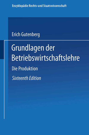 Buchcover Die Produktion | Erich Gutenberg | EAN 9783662378892 | ISBN 3-662-37889-2 | ISBN 978-3-662-37889-2