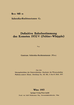 Buchcover Definitive Bahnbestimmung des Kometen 1932V (Peltier-Whipple) | Guntram Schrutka-Rechtenstamm | EAN 9783662381724 | ISBN 3-662-38172-9 | ISBN 978-3-662-38172-4