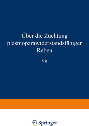 Buchcover Über die Züchtung plasmoparawiderstandsfähiger Reben | Bernhard Husfeld | EAN 9783662382363 | ISBN 3-662-38236-9 | ISBN 978-3-662-38236-3