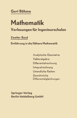 Buchcover Einführung in die Höhere Mathematik | Gert Böhme | EAN 9783662384794 | ISBN 3-662-38479-5 | ISBN 978-3-662-38479-4