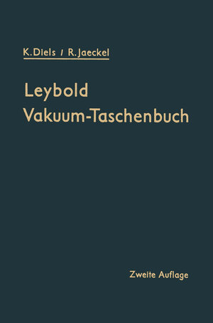 Buchcover Leybold Vakuum-Taschenbuch | Kurt Diels | EAN 9783662388556 | ISBN 3-662-38855-3 | ISBN 978-3-662-38855-6