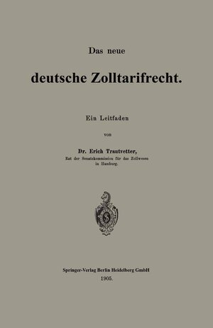 Buchcover Das neue deutsche Zolltarifrecht | Erich Trautvetter | EAN 9783662388624 | ISBN 3-662-38862-6 | ISBN 978-3-662-38862-4
