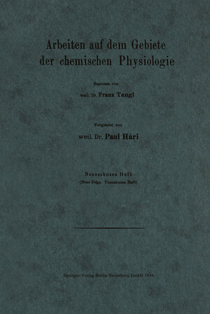 Buchcover Arbeiten auf dem Gebiete der chemischen Physiologie | Franz Tangl | EAN 9783662393901 | ISBN 3-662-39390-5 | ISBN 978-3-662-39390-1