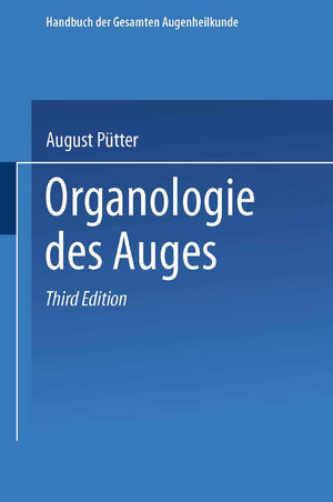 Buchcover Organologie des Auges | August Pütter | EAN 9783662396551 | ISBN 3-662-39655-6 | ISBN 978-3-662-39655-1