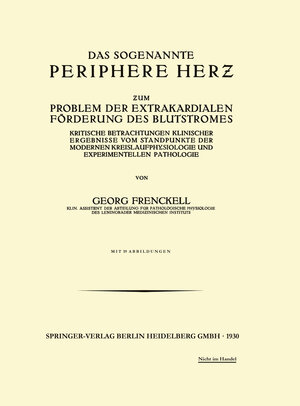 Buchcover Das Sogenannte Periphere Herz | Georg Frenckell | EAN 9783662397541 | ISBN 3-662-39754-4 | ISBN 978-3-662-39754-1