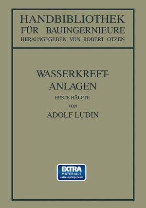 Buchcover Wasserkraftanlagen | Adolf Lüdin | EAN 9783662399798 | ISBN 3-662-39979-2 | ISBN 978-3-662-39979-8