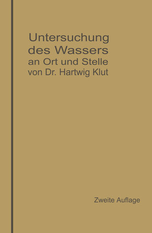 Buchcover Untersuchung des Wassers an Ort und Stelle | Hartwig Klut | EAN 9783662400661 | ISBN 3-662-40066-9 | ISBN 978-3-662-40066-1