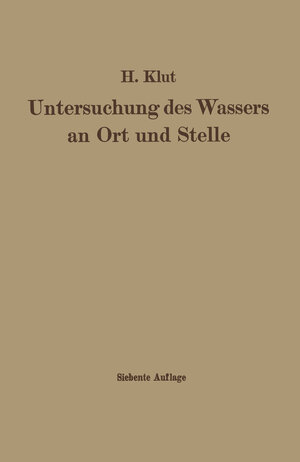 Buchcover Untersuchung des Wassers an Ort und Stelle | Wolfgang Olszewski | EAN 9783662405086 | ISBN 3-662-40508-3 | ISBN 978-3-662-40508-6