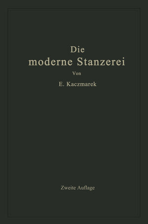 Buchcover Die moderne Stanzerei | Eugen Kaczmarek | EAN 9783662413395 | ISBN 3-662-41339-6 | ISBN 978-3-662-41339-5