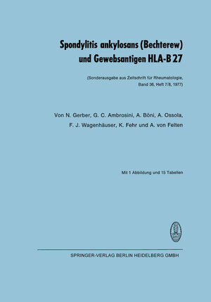 Buchcover Spondylitis ankylosans (Bechterew) und Gewebsantigen HLA-B 27 | N. Gerber | EAN 9783662414521 | ISBN 3-662-41452-X | ISBN 978-3-662-41452-1