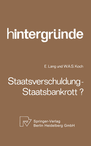 Buchcover Staatsverschuldung — Staatsbankrott? | E. Lang | EAN 9783662414798 | ISBN 3-662-41479-1 | ISBN 978-3-662-41479-8