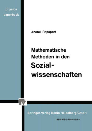 Buchcover Mathematische Methoden in den Sozialwissenschaften | A. Rapoport | EAN 9783662415573 | ISBN 3-662-41557-7 | ISBN 978-3-662-41557-3