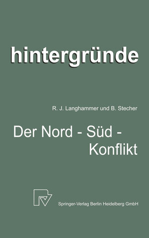 Buchcover Der Nord-Süd-Konflikt | R. Langhammer | EAN 9783662415597 | ISBN 3-662-41559-3 | ISBN 978-3-662-41559-7