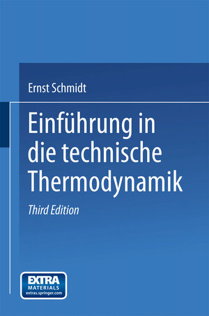 Buchcover Einführung in die technische Thermodynamik | Ernst Schmidt | EAN 9783662416013 | ISBN 3-662-41601-8 | ISBN 978-3-662-41601-3