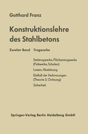 Buchcover Konstruktionslehre des Stahlbetons | Gotthard Franz | EAN 9783662416402 | ISBN 3-662-41640-9 | ISBN 978-3-662-41640-2