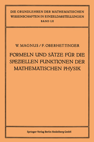 Buchcover Formeln und Sätze für die Speziellen Funktionen der Mathematischen Physik | Wilhelm Magnus | EAN 9783662416563 | ISBN 3-662-41656-5 | ISBN 978-3-662-41656-3