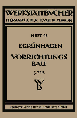 Buchcover Der Vorrichtungsbau | Fritz Klautke | EAN 9783662418215 | ISBN 3-662-41821-5 | ISBN 978-3-662-41821-5