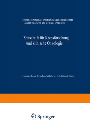 Buchcover Zeitschrift für Krebsforschung und klinische Onkologie / Cancer Research and Clinical Oncology | H. Hamperl Bonn | EAN 9783662421802 | ISBN 3-662-42180-1 | ISBN 978-3-662-42180-2